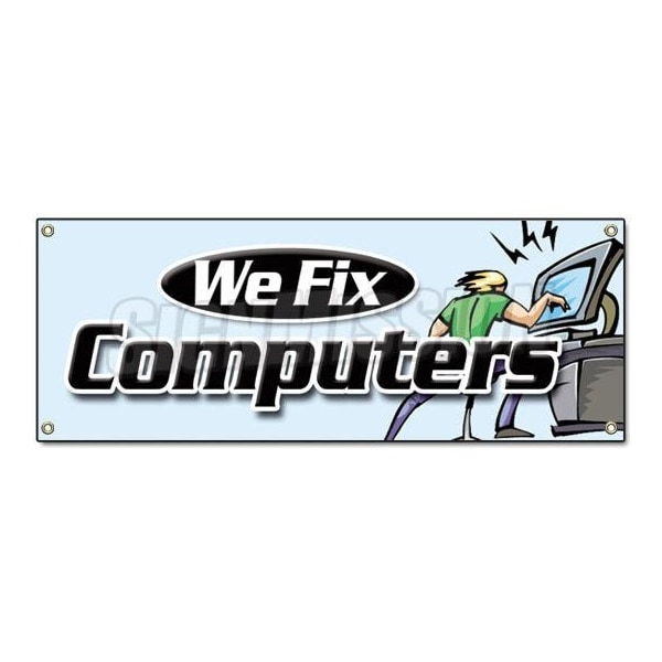 WE FIX COMPUTERS BANNER SIGN computer repair tech malware virus PC laptop